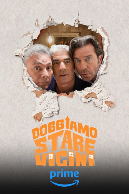 La locandina del nuovo film italiano di Amazon Prime Video, Dobbiamo Stare Vicini