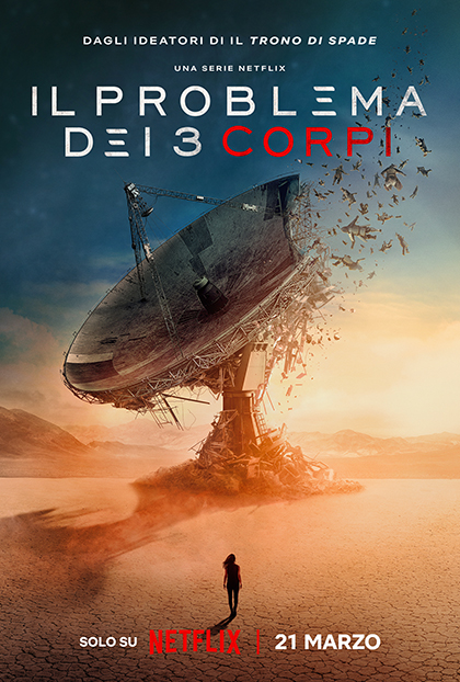 La locandina ufficiale di Il Problema dei 3 Corpi, la nuova serie Netflix tratta dal romanzo di Liu Cixin